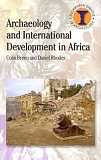 Archaeology and International Development in Africa (Paperback)