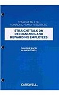 Straight Talk on Recognizing and Rewarding Employees (Paperback)