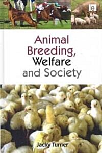 Animal Breeding, Welfare and Society (Hardcover, 1st)