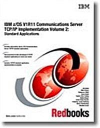 IBM Z/Os V1r11 Communications Server Tcp/Ip Implementation (Paperback)