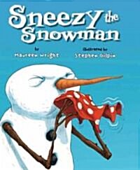 Sneezy the Snowman (School & Library)