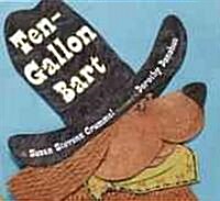 Ten-Gallon Bart (Paperback, Reprint)