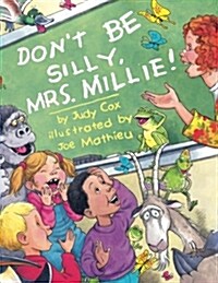 Dont Be Silly, Mrs. Millie! (Paperback, Reprint)