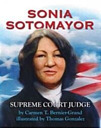 Sonia Sotomayor: Supreme Court Justice (Hardcover)