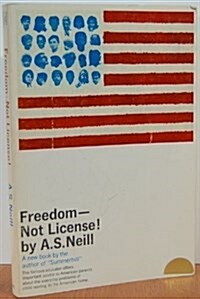 Freedom: Not License! (Paperback, First Edition Presumed)