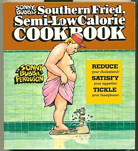 Sonny Bubbas Southern Fried Semi-Low Calorie Cookbook (Paperback)