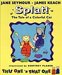 [중고] Splat!: The Tale of a Colorful Cat (This One and That One) (Library Binding)