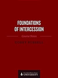 Foundations of Intercession (Paperback)