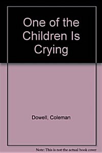 One of the Children Is Crying (Paperback)