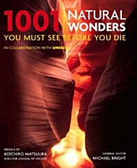 1001 Natural Wonders: You Must See Before You Die (Paperback)