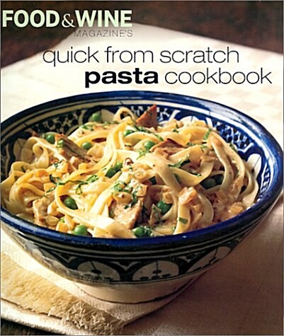 Quick From Scratch Pasta Cookbook (Paperback)