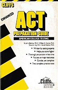 Cliffs Enhanced American College Testing Preparation Guide (Test preparation guides) (Paperback, Fourth Edition)