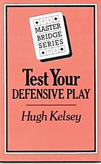 Test Your Defensive Play (Master Bridge Series) (Paperback)