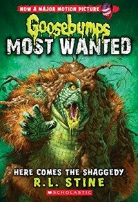 Here Comes the Shaggedy (Goosebumps: Most Wanted #9) (Paperback)