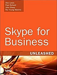 Skype for Business Unleashed (Paperback)