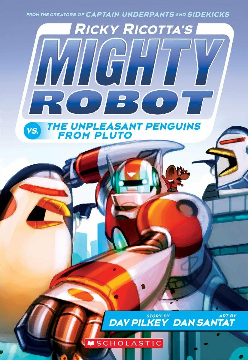 [중고] 마이티로봇 #9 : Ricky Ricotta‘s Mighty Robot vs. The Unpleasant Penguins from Pluto (Paperback)