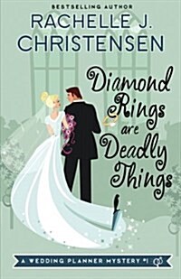 Diamond Rings Are Deadly Things (Paperback)