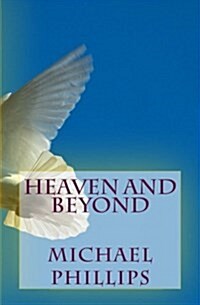 Heaven and Beyond (Paperback)