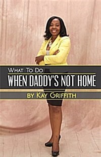 What to Do When Daddys Not Home (Paperback)