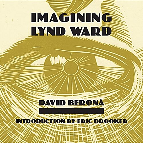 Imagining Lynd Ward (Paperback)