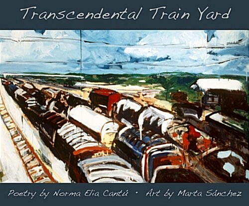 Transcendental Train Yard: A Collaborative Suite of Serigraphs (Hardcover)