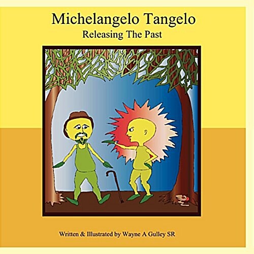 Michelangelo Tangelo - Releasing the Past (Paperback)