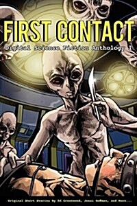 First Contact - Digital Science Fiction Anthology 1 (Paperback)