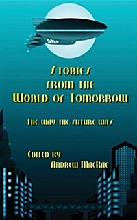 Stories from the World of Tomorrow (Paperback)