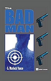 The Bad Man (Paperback)