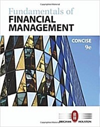 Fundamentals of Financial Management, Concise Edition (Loose Leaf, 9)