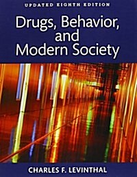 Drugs, Behavior, and Modern Society, Books a la Carte Plus Revel -- Access Card Package (Paperback, 8)