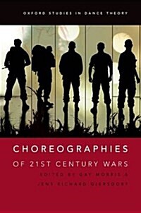 Choreographies of 21st Century Wars (Hardcover)