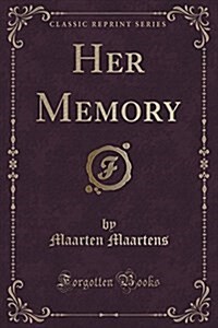 Her Memory (Classic Reprint) (Paperback)