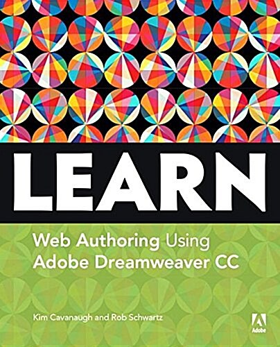 Learn Adobe Dreamweaver CC for Web Authoring: Adobe Certified Associate Exam Preparation (Paperback)