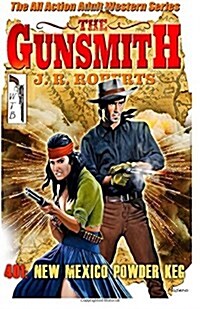 The Gunsmith #401: New Mexico Powder Keg (Paperback)