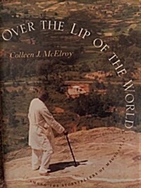 Over the Lip of the World: Among the Storytellers of Madagascar (Hardcover)