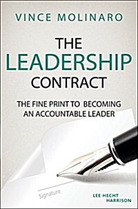 The Leadership Contract: The Fine Print to Becoming an Accountable Leader (Hardcover)