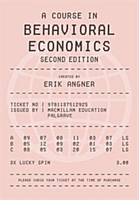A Course in Behavioral Economics (Paperback, 2nd ed. 2016)