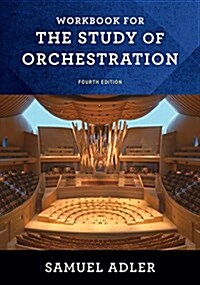 [중고] Workbook: For the Study of Orchestration, Fourth Edition (Paperback, 4)