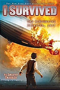 I Survived the Hindenburg Disaster, 1937 (I Survived #13) (Library Edition): Volume 13 (Hardcover, Library)