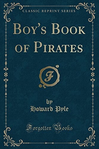 Boys Book of Pirates (Classic Reprint) (Paperback)