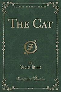 The Cat (Classic Reprint) (Paperback)