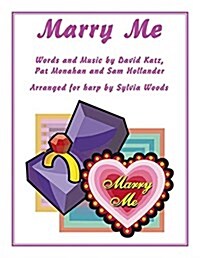 Marry Me: Arranged for Harp by Sylvia Woods (Paperback)