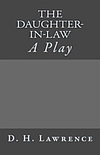 The Daughter-In-Law: A Play (Paperback)