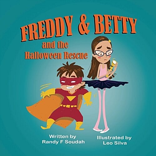 Freddy & Betty and the Halloween Rescue (Paperback)