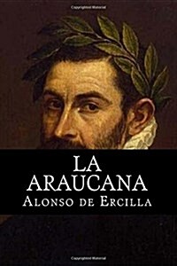 La Araucana (Paperback)