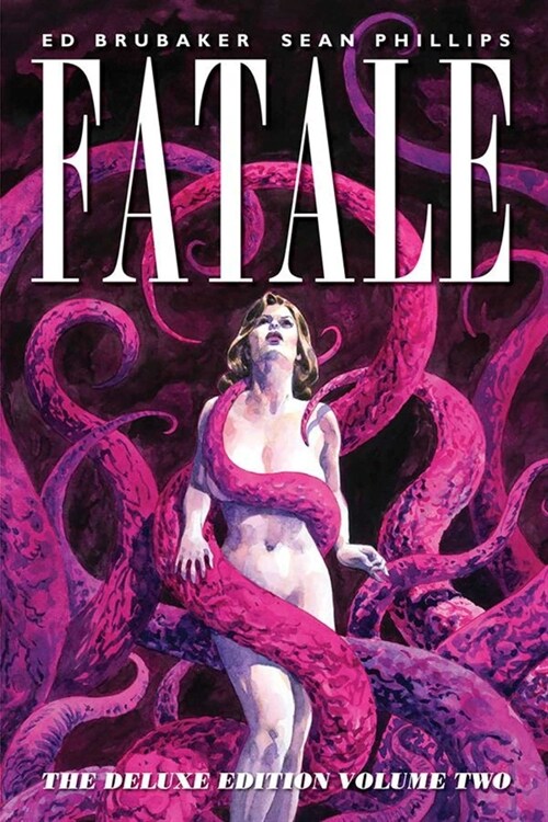 Fatale Deluxe Edition Volume 2 (Hardcover)