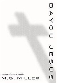 Bayou Jesus (Hardcover, 2)