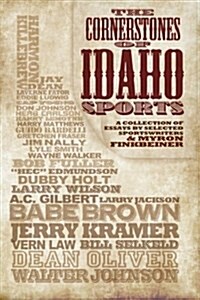 The Cornerstones of Idaho Sports (Paperback)