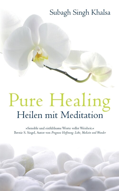 Pure Healing: Heilen mit Meditation (Paperback)